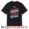Reason For Safety Meetings Work Equipment Ppe Shirt