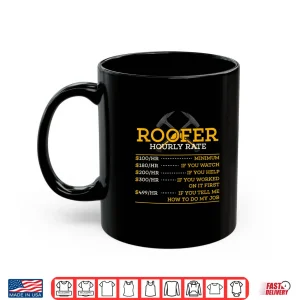 Roofer Hourly Rate Gift Roofer Shirt 2 Mug Roofer Hourly Rate Gift Roofer Shirt