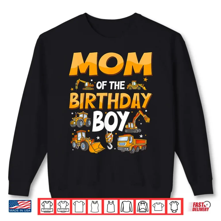 Sweatshirt Construction Excavator Bday Construction Shirt