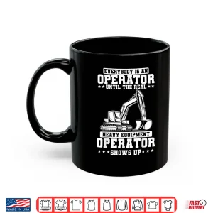 Mug Excavator Heavy Equipment Operator Construction Worker Shirt
