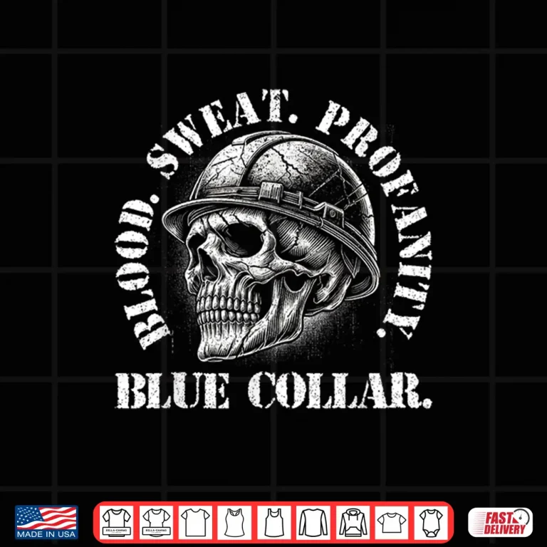 Design Blood Sweat Profanity Blue Collar Construction Worker Shirt