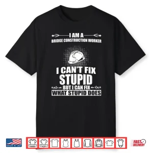 Bridge Construction Worker Humor Costume Shirt