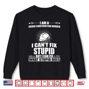 Sweatshirt Bridge Construction Worker Humor Costume Shirt