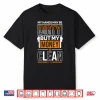 Hands Dirty But Money Is Clean Quote Construction Worker Shirt