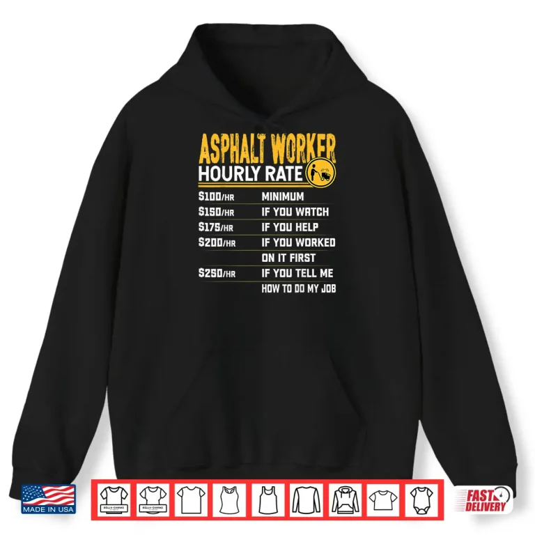 Hoodie Hourly Rate Construction Concrete Worker Asphalt Worker Shirt