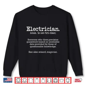 Sweatshirt Electrician Funny Dictionary Definition Shirt
