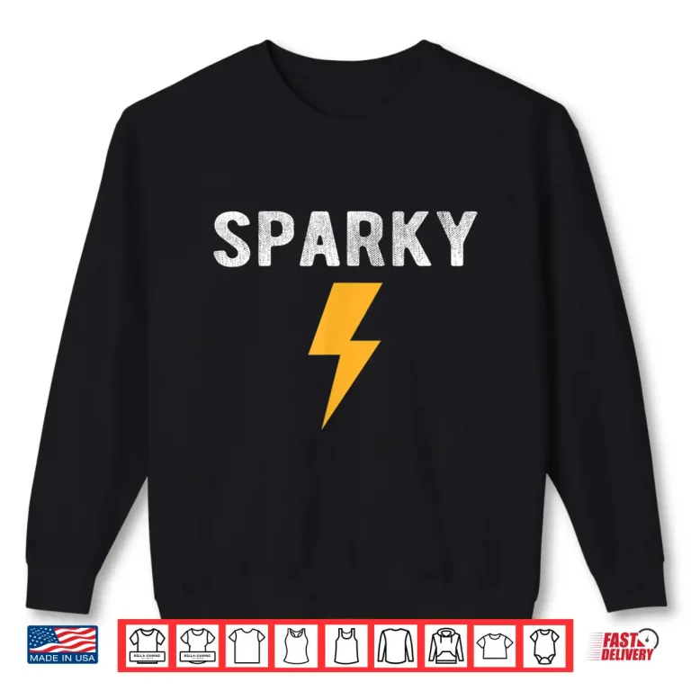 Sweatshirt Electrician Gift Funny Sparky Nickname Lightning Bolt T Shirt