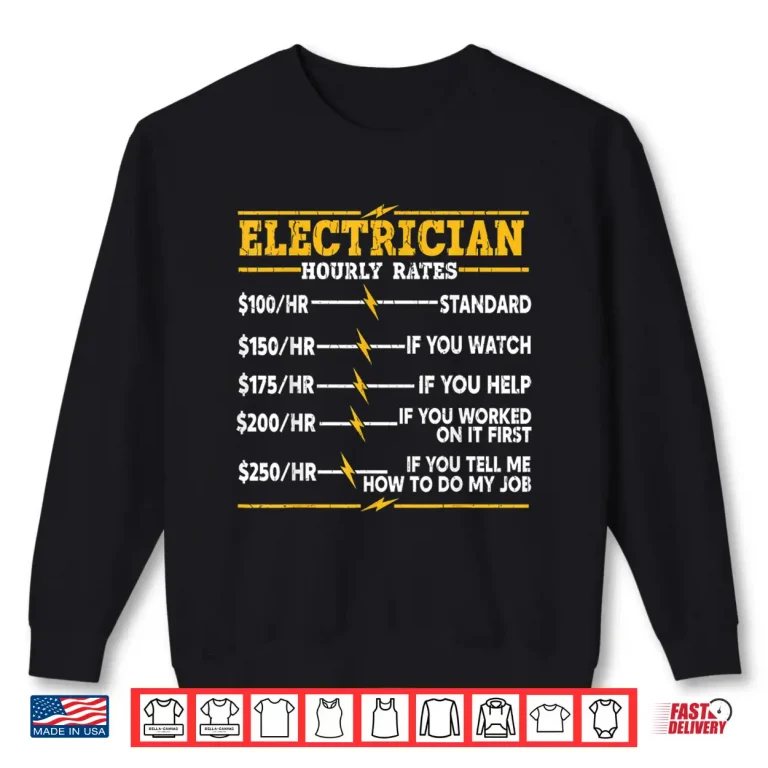Sweatshirt Electrician Hourly Rates Shirt