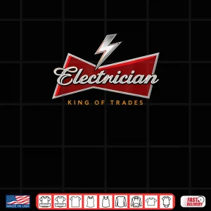 Design Electrician King of Trades Humor Funny Shirt