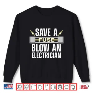 Sweatshirt Funny Electrician Art Electrical Fuse Engineers Shirt