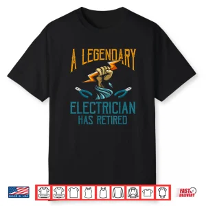 Retired Electrician Shirt Humor Electrician Retirement Gift Shirt