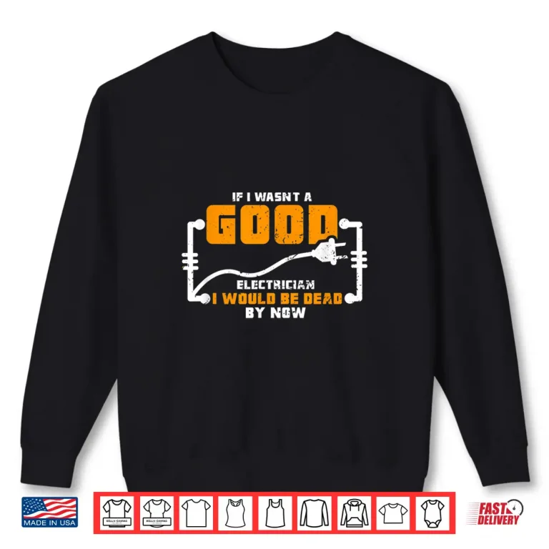 Sweatshirt Funny Electrician Outfit Shirt