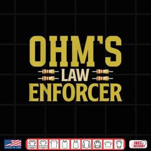 Design Ohms Law Enforcer Electrician Shirt