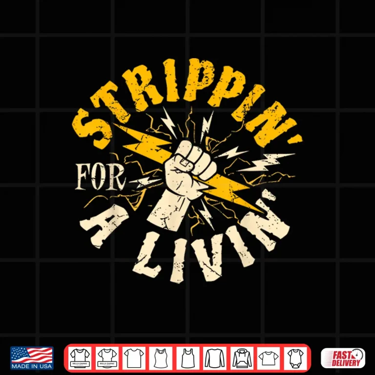 Design Stripping For A Living Electrical Electrician Funny Shirt