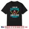Electrician Parent Shirt Funny Electrician Parent Gift Shirt