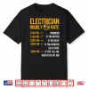 Funny Electrician Electrician Hourly Rate Electrician Shirt