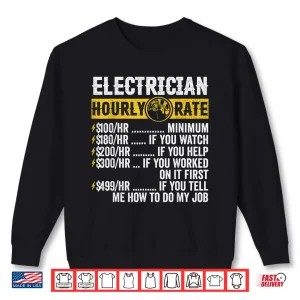Sweatshirt Funny Vintage Electrician Apparel Hourly Rate Shirt