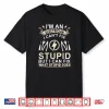 Im An Electrician I Cant Fix Stupid Electric Electrician Shirt