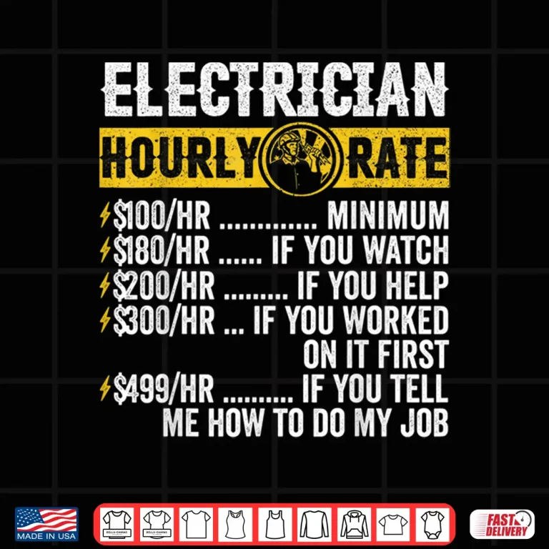 Design Funny Vintage Electrician Apparel Hourly Rate Shirt