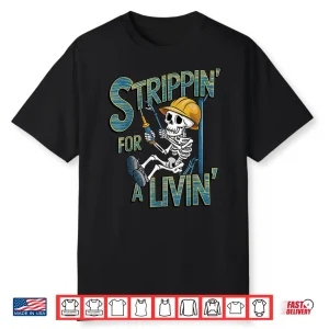 Strippin For A Livin Electrician Shirt