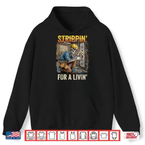 Hoodie Strippin for a Livin Electrician Lover Funny Skeleton Shirt