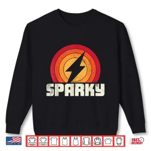Sweatshirt Sparky Electrician Funny Lineman Retro Vintage Gift Shirt
