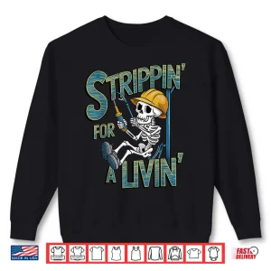 Sweatshirt Strippin for a Livin Electrician Shirt