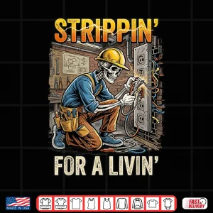 Design Strippin for a Livin Electrician Lover Funny Skeleton Shirt