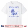 40Th Birthday Feral And Forty Raccoon Est 1986 Party Shirt