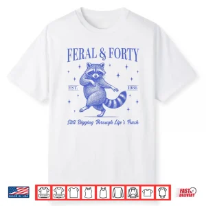 40Th Birthday Feral And Forty Raccoon Est 1986 Party Shirt