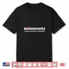 Minnesota Human Decency  Hotdish Pride Minnesota Love Shirt