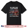 Storage Problem Not A Car Problem Car Lover Shirt