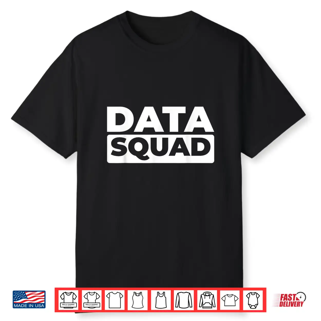 Data Analyst Squad Business Intelligence Data Scientist Shirt Data Analyst Squad Business Intelligence Data Scientist Shirt