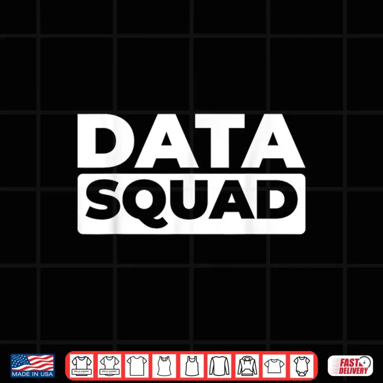 Design Data Analyst Squad Business Intelligence Data Scientist Shirt