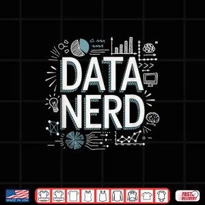 Design Data Nerd Statistician Data Science Data Analyst Shirt