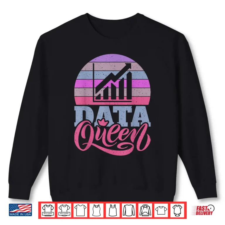 Sweatshirt Data Queen Data Analyst Female Professional Shirt