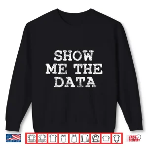 Sweatshirt Data Science Statistician Scientist Statistics Shirt