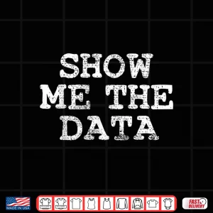 Design Data Science Statistician Scientist Statistics Shirt