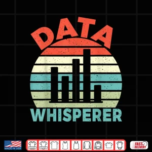 Design Data Whisperer Data Analyst Professional Shirt
