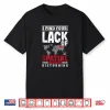 Geospatial Analysts Lack Of Spatial Awareness Gis Analyst Shirt