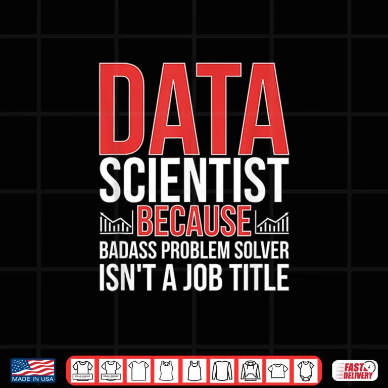 Design Funny Data Scientist Data Science Professional Shirt