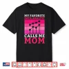 My Favorite Data Analyst Calls Me Mom Data Analyst Shirt
