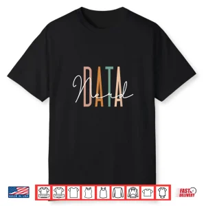 Data Nerd Data Scientist Data Lover Data Analyst Shirt