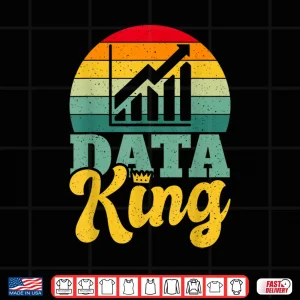 Data King Data Analyst Shirt 4 Design Data King Data Analyst Shirt