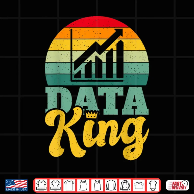 Design Data King Data Analyst Shirt