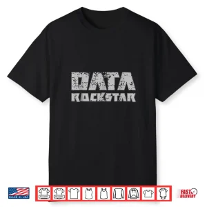 Data Rockstar T Shirt Funny Nerd Analyst Engineers Scientist