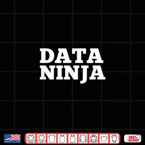 Design Data Ninja Awesome Data Analysts Scientist Shirt