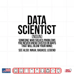 Design Data Scientist Definition Data Science Shirt