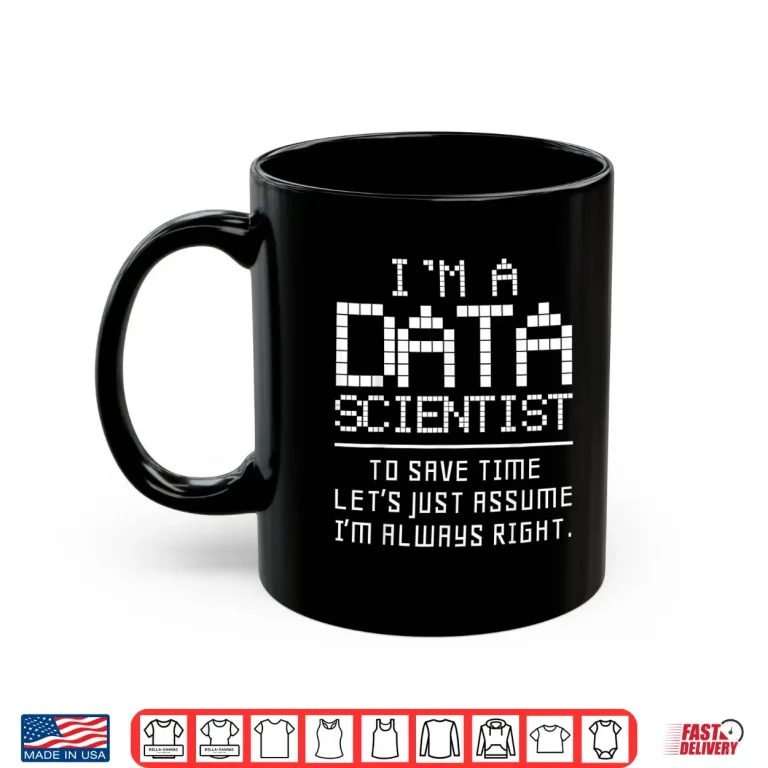 Mug Data Scientist Computer Science Shirt