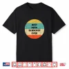 Data Scientist Shirt   Best Data Scientist Ever Shirt